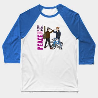 Peace, BMX, rock n roll Baseball T-Shirt